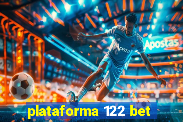 plataforma 122 bet